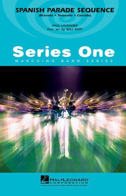 Spanish Parade Sequence - Paul Lavender|Will Rapp Hal Leonard Score/Parts