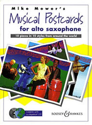 Musical Postcards - 10 pieces in 10 styles from around the world - Mike Mower - Alto Saxophone Boosey & Hawkes /CD