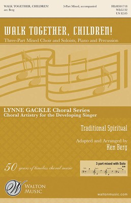 Walk Together, Children! - Traditional Spiritual - 3-Part Mixed Ken Berg Walton Music Choral Score Octavo