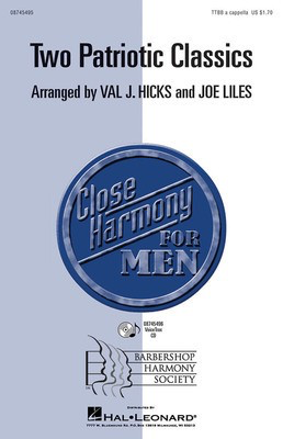 Two Patriotic Classics - TTBB Joe Liles|Val Hicks Hal Leonard Choral Score Octavo