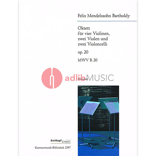 Mendelssohn - Octet Op20 - 4 Violins/2 Violas/ 2 Cellos Octet Parts Breitkopf KM2297