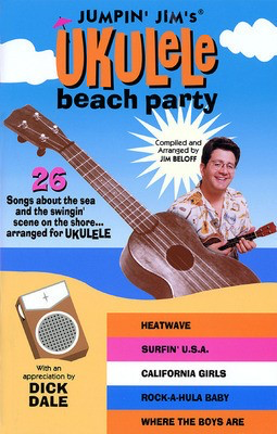 Jumpin' Jim's Ukulele Beach Party - Ukulele Jim Beloff Flea Market Music, Inc.