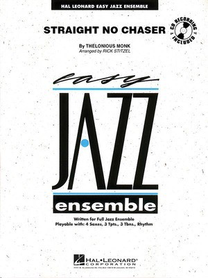 Straight No Chaser - Thelonious Monk - Rick Stitzel Hal Leonard Score/Parts/CD
