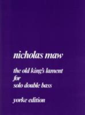 The Old King's Lament - Nicholas Maw - Double Bass Yorke Edition Double Bass Solo