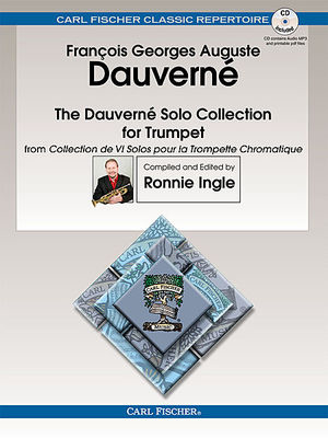 The Dauverne Solo Collection for Trumpet - from Collection de VI Solos pour la Trompette Chromatique - Francois G. A. Dauverne - Trumpet Carl Fischer /CD