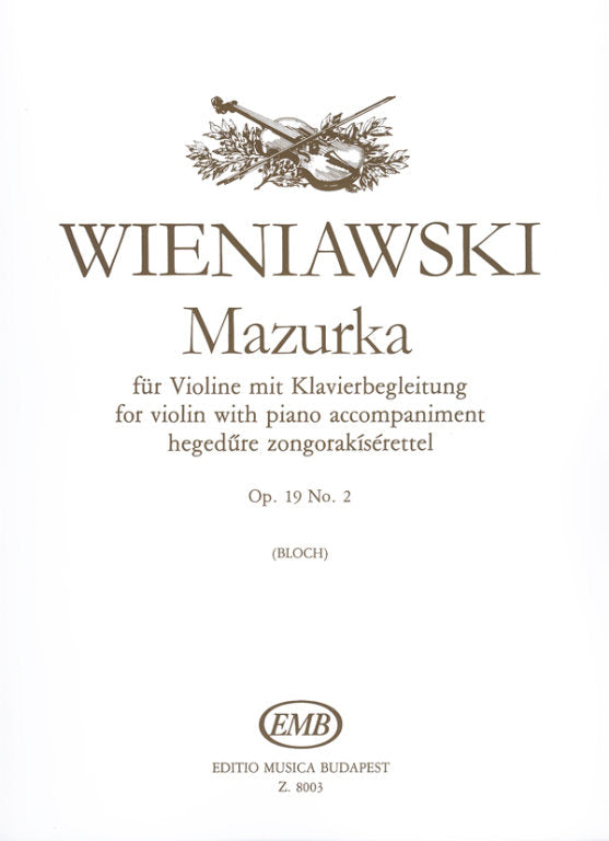 Wieniawski - Mazurka Op19/2 - Violin/Piano Accompaniment edited by Bloch EMB Z8003
