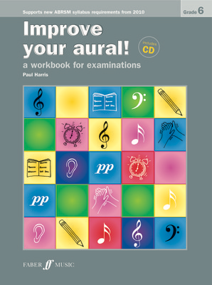 Improve your aural! Grade 6 (Book/CD) - a workbook for examinations - All Instruments John Lenehan|Paul Harris Faber Music /CD