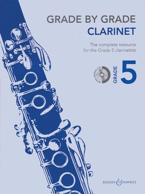 Grade by Grade Clarinet Grade 5 - The complete resource for the Grade 5 clarinetist - Clarinet Boosey & Hawkes /CD