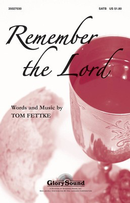Remember the Lord - Tom Fettke - SATB Shawnee Press Choral Score Octavo