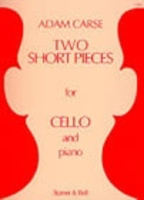2 Short Pieces - for cello and piano - Adam Carse - Cello Stainer & Bell