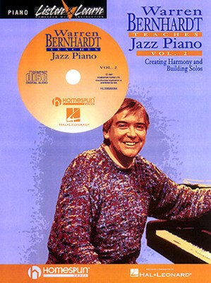 Warren Bernhardt Teaches Jazz Piano - Volume 2 - Creating Harmony & Building Solos - Piano Warren Bernhardt Homespun Piano Solo /CD