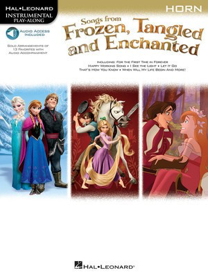 Songs from Frozen, Tangled and Enchanted - Horn - Various - French Horn Hal Leonard French Horn Solo Sftcvr/Online Audio