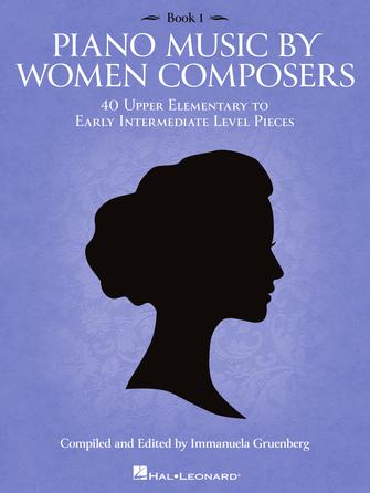 Piano Music by Women Composers Book 1 - Piano Solo edited by Gruenberg Hal Leonard 370900
