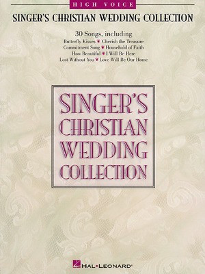 Singer's Christian Wedding Collection - High Voice - Various - Vocal High Voice Hal Leonard