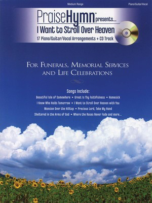 I Want to Stroll Over Heaven - For Funerals, Memorial Services and Life Celebrations - Guitar|Piano|Vocal Various Arrangers Brentwood-Benson Piano, Vocal & Guitar /CD