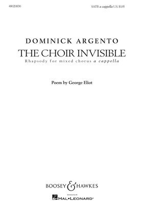 The Choir Invisible - Rhapsody for Mixed Chorus - Dominick Argento - SATB Boosey & Hawkes Octavo
