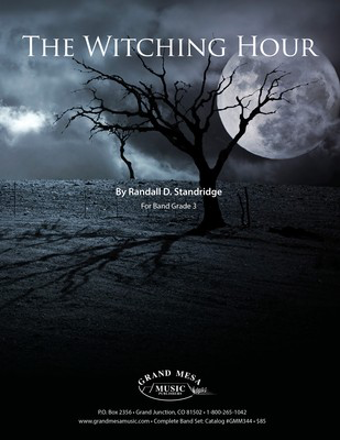 The Witching Hour - Randall Standridge - Grand Mesa Music Score/Parts