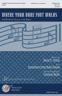 Where Your Bare Foot Walks - David N. Childs - SATB divisi Walton Music Octavo