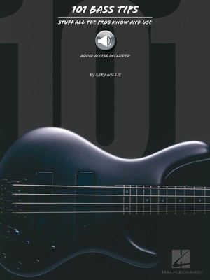 101 Bass Tips - Stuff All the Pros Know and Use - Bass Guitar Gary Willis Hal Leonard Bass TAB /CD