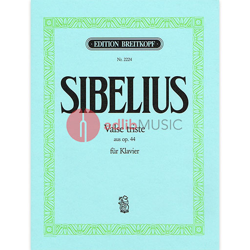 Sibelius - Valse Triste Op44 #1 - Piano Solo Breitkopf EB2224