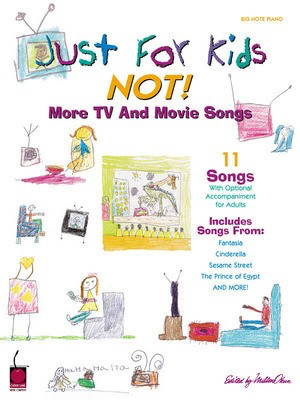 Just for Kids - NOT! More Movie and TV Songs