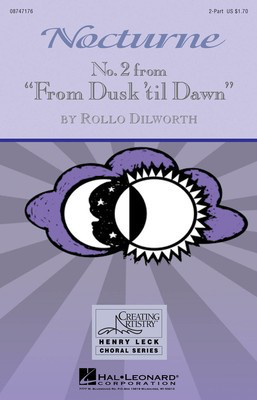 Nocturne - (No. 2 from From Dusk 'Til Dawn) - Rollo Dilworth - 2-Part Hal Leonard Choral Score Octavo