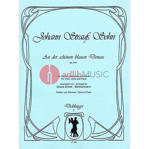 BLUE DANUBE WALTZ ARR FOR VLN CELLO 'N PIANO - STRAUSS JNR - TRIOS - DOBLINGER