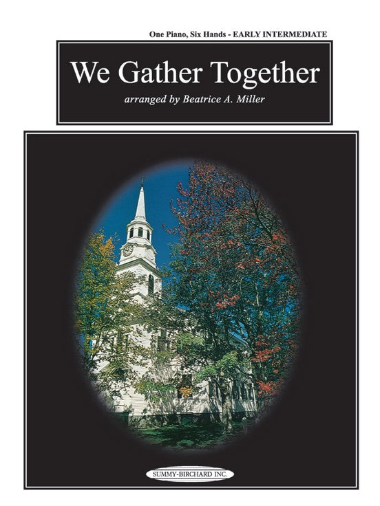 We Gather Together - 1 Piano, 6 Hands (Digital Download)