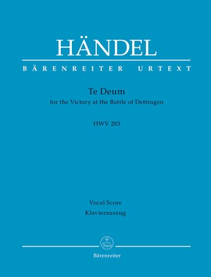 Te Deum HWV 283 - for the Victory at the Battle of Dettingen - George Frideric Handel - Classical Vocal Barenreiter Vocal Score