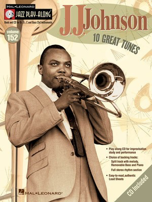 J.J. Johnson - Jazz Play-Along Volume 152 - Bb Instrument|Bass Clef Instrument|C Instrument|Eb Instrument Hal Leonard Lead Sheet /CD
