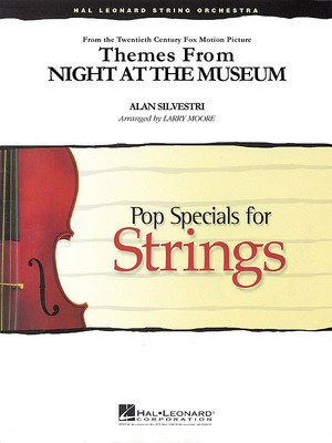 Themes from Night at the Museum - Alan Silvestri - Larry Moore Hal Leonard Score/Parts