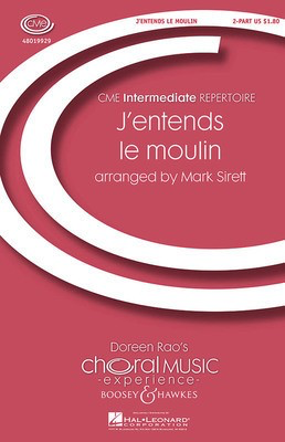J'entends le moulin - CME Intermediate - 2-Part Mark Sirett Boosey & Hawkes Octavo