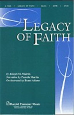 Legacy of Faith - Joseph M. Martin|Pamela Martin - SATB Brant Adams Shawnee Press Choral Score Octavo