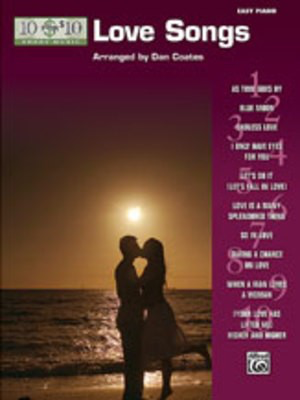 10 for 10 Sheet Music: Love Songs - Piano Dan Coates Alfred Music Easy Piano