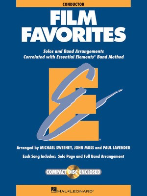 Film Favorites - Conductor (includes Accompaniment CD) - Various - John Moss|Michael Sweeney|Paul Lavender Hal Leonard Score/CD