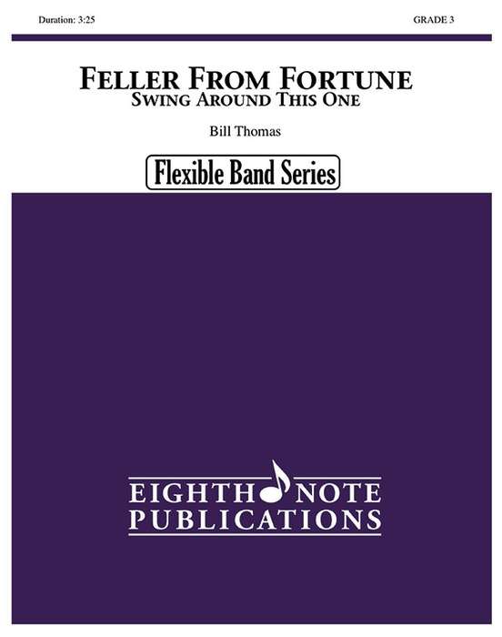 Feller from Fortune Flexible Band/String Ensemble Gr 3 - Bill Thomas Eighth Note Publications 81-FB22030