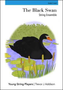 Addison - The Black Swan - String Orchestra Grade 2 Score/Photocopiable Parts Young String Players - DISCONTINUED - NOW DIGITAL PRINT ONLY