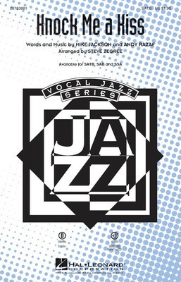 Knock Me a Kiss - Andy Razaf|Mike Jackson - SSA Steve Zegree Hal Leonard Choral Score Octavo