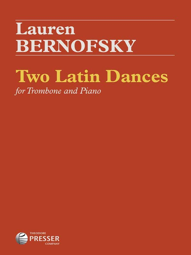 Two Latin Dances - Bernofsky - Trombone & Piano - Theodore Presser Company