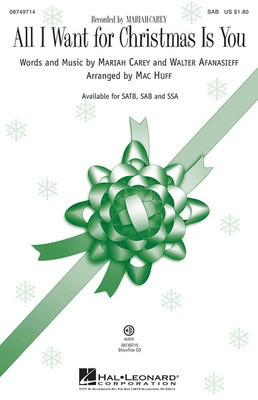 All I Want for Christmas Is You - Mariah Carey|Walter Afanasieff - SAB Mac Huff Hal Leonard Choral Score Octavo