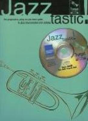 Jazztastic Trumpet Intermediate Level Bk/Cd -
