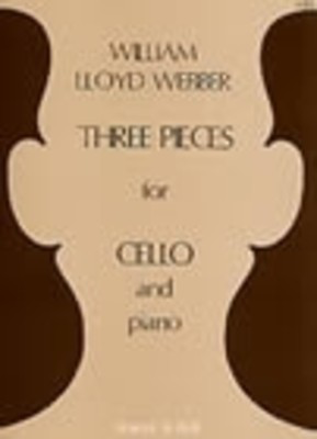 Three Pieces - William Lloyd Webber - Cello Stainer & Bell