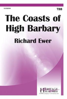The Coasts of High Barbary - Richard Ewer - TTB or TBB Heritage Music Press Octavo