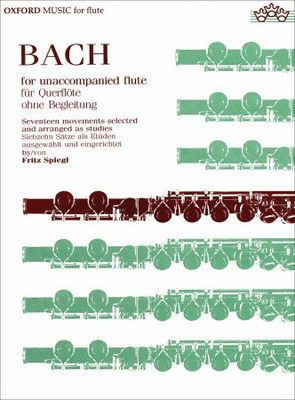 Bach for Unaccompanied Flute - Johann Sebastian Bach - Flute Fritz Spiegl Oxford University Press Flute Solo