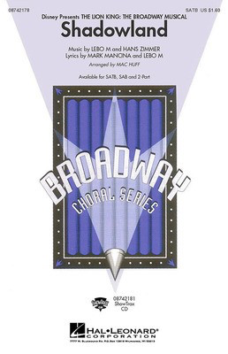 Shadowland (from The Lion King: The Broadway Musical) - 2-Part and Piano - Hans Zimmer|Lebo M.|Mark Mancina - 2-Part Mac Huff Hal Leonard Choral Score Octavo