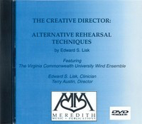 The Creative Director: Alternative Rehearsal Techniques - DVD - Ed Lisk Meredith Music DVD
