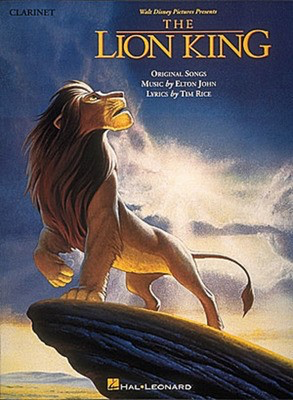 The Lion King - Clarinet - Elton John|Tim Rice - Clarinet Hal Leonard Clarinet Solo
