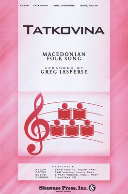 Tatkovina - SATB Greg Jasperse Shawnee Press Choral Score Octavo