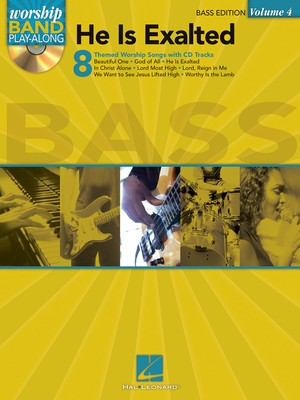 He Is Exalted - Bass Edition - Worship Band Play-Along Volume 4 - Various - Bass Guitar Hal Leonard Banjo TAB with Lyrics & Chords Softcover/CD