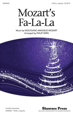 Mozart's Fa-la-la - Wolfgang Amadeus Mozart - SATB Philip Kern Shawnee Press Choral Score Octavo